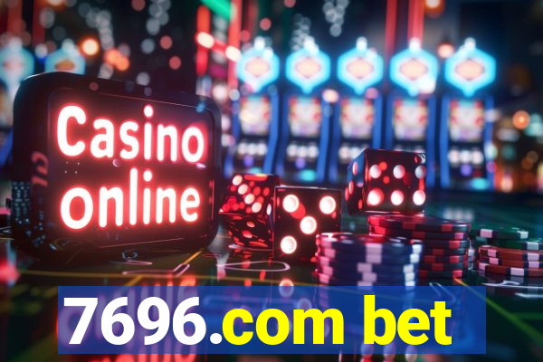 7696.com bet